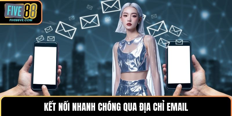 Kết nối nhanh chóng qua địa chỉ email