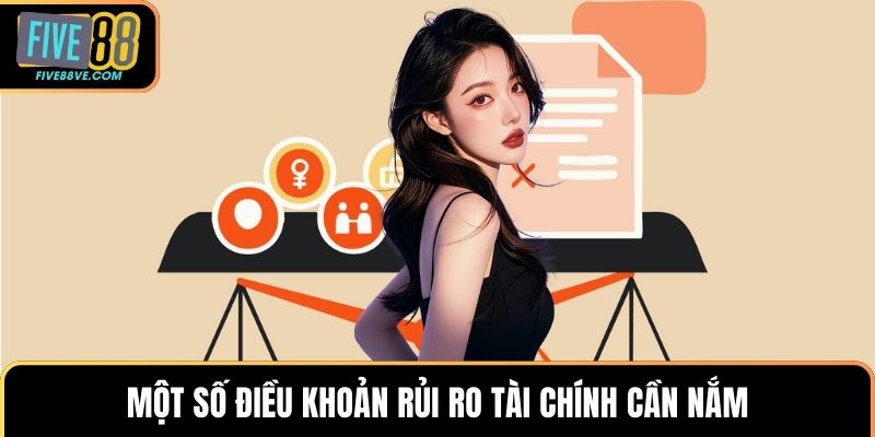 Một số điều khoản rủi ro tài chính cần nắm