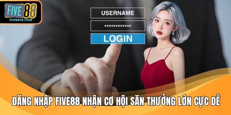 Đăng Nhập FIVE88