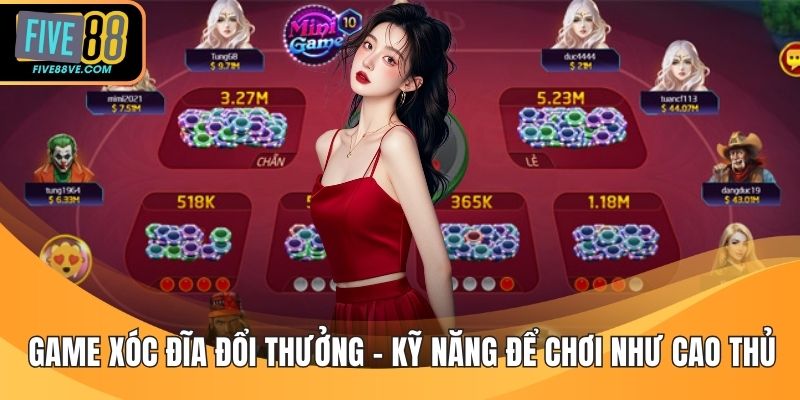 Game Xóc Đĩa Đổi Thưởng