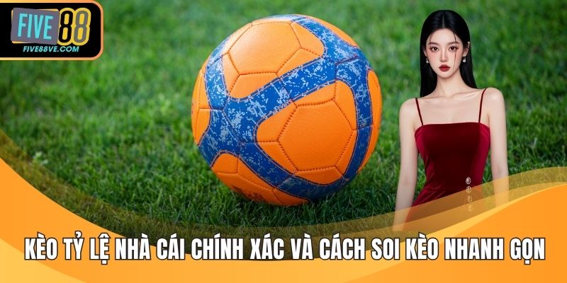 Kèo Tỷ Lệ Nhà Cái