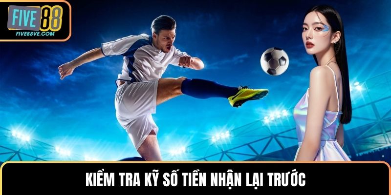 Kiểm tra kỹ số tiền nhận lại trước
