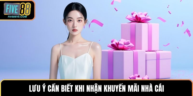Lưu ý cần biết khi nhận khuyến mãi nhà cái