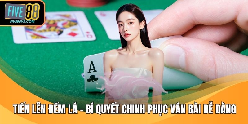 Tiến Lên Đếm Lá