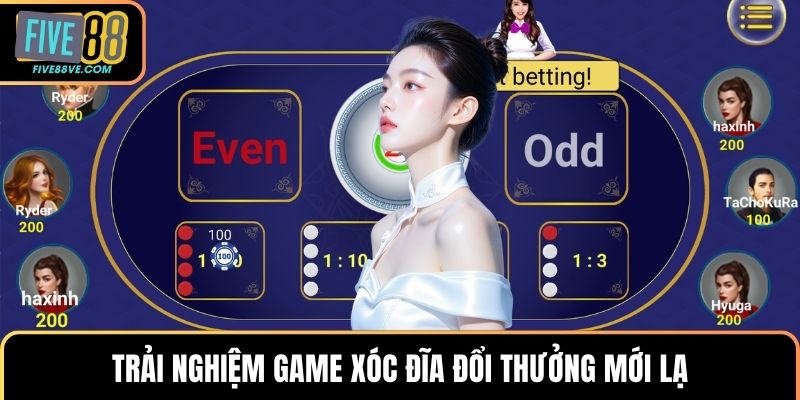 Trải nghiệm game xóc đĩa đổi thưởng mới lạ
